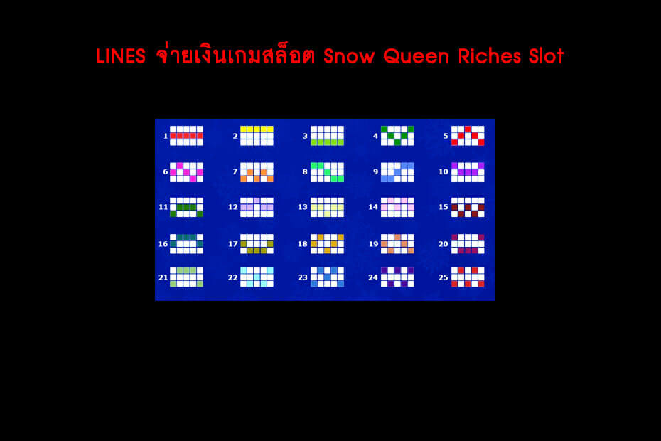 เส้นไลน์วางเดิมพัน Golden Snow Queen Riches Slot